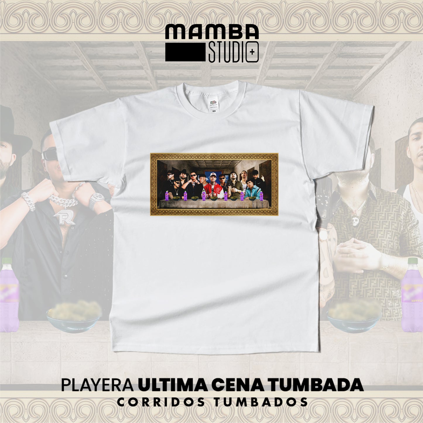 Playera Norteña "ÚLTIMA CENA TUMBADA"
