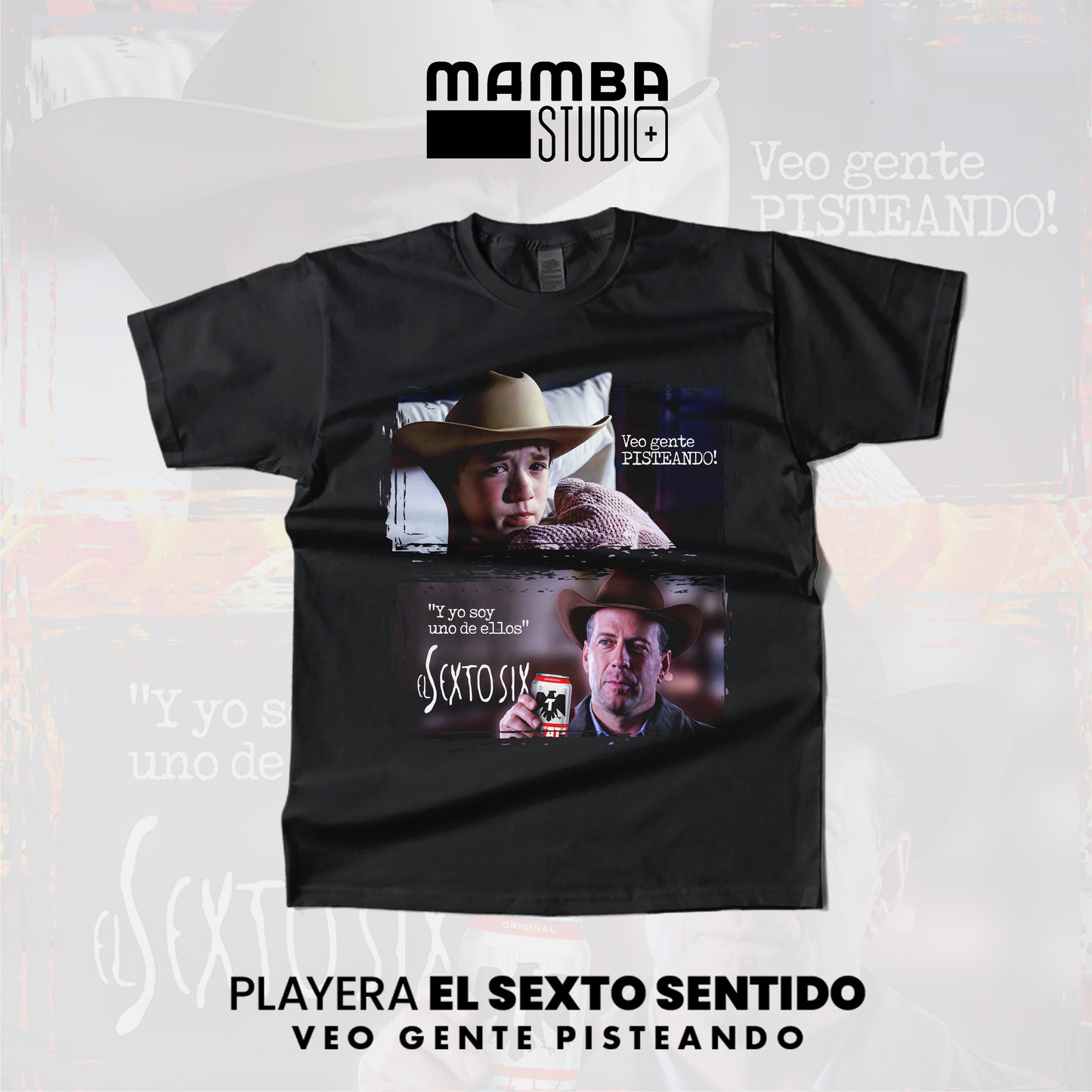 Playera Norteña Sexto Sentido "VEO GENTE PISTEANDO"