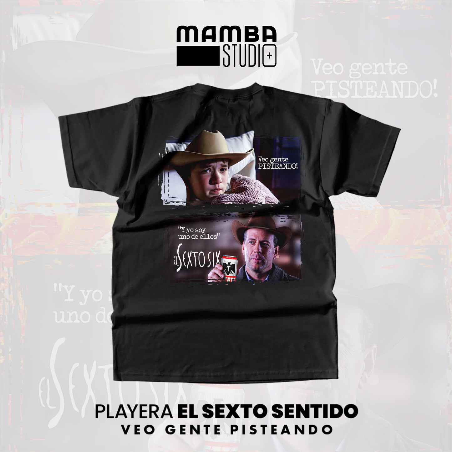 Playera Norteña Sexto Sentido "VEO GENTE PISTEANDO"