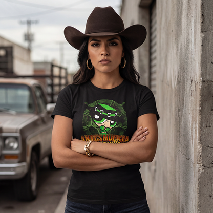 Playera Bellota Norteña "ANTES MUERTA QUE SENCILLA"
