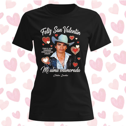 Playera San Valentín Norteño "ALMA ENAMORADA" Chalino Sánchez