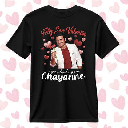Playera San Valentín "APROBADO POR CHAYANNE"