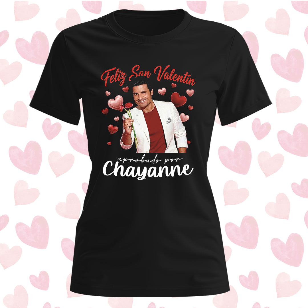 Playera San Valentín "APROBADO POR CHAYANNE"