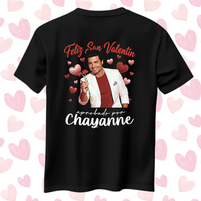 Playera San Valentín "APROBADO POR CHAYANNE"