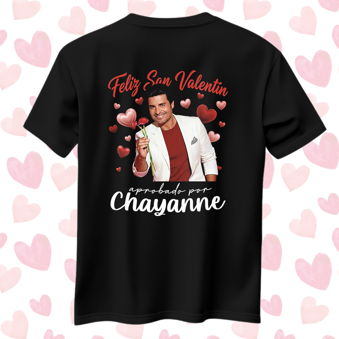 Playera San Valentín "APROBADO POR CHAYANNE"