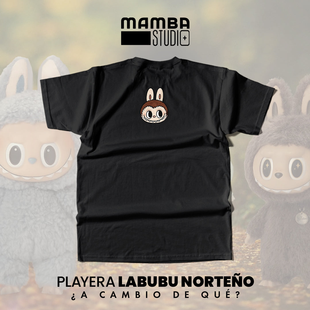 Playera Labubu Norteño "¿A CAMBIO DE QUÉ?"