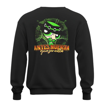 Playera Bellota Norteña "ANTES MUERTA QUE SENCILLA"