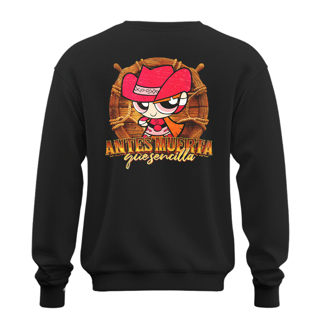 Playera Bombón Norteña "ANTES MUERTA QUE SENCILLA"