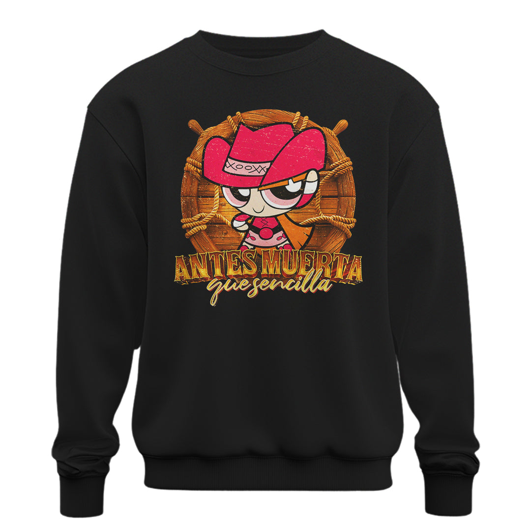Playera Bombón Norteña "ANTES MUERTA QUE SENCILLA"