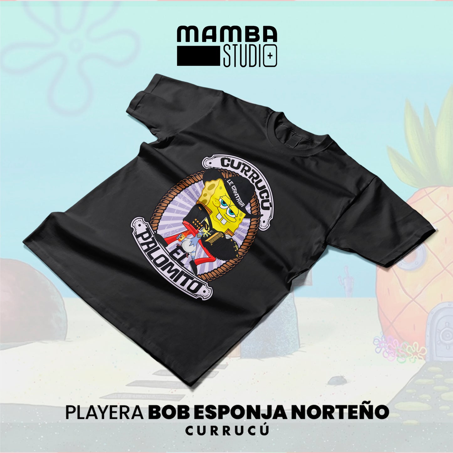 Playera Bob Esponja Norteño "CURRUCÚ"