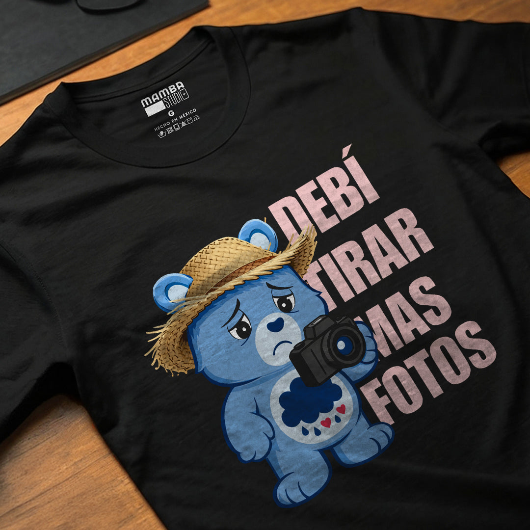 Playera Osito Cariñosito "DeBÍ TiRAR MáS FOToS"