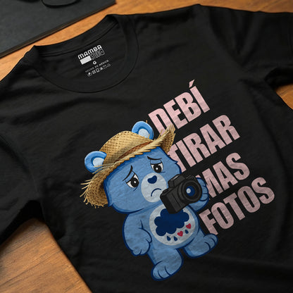 Playera Osito Cariñosito "DeBÍ TiRAR MáS FOToS"