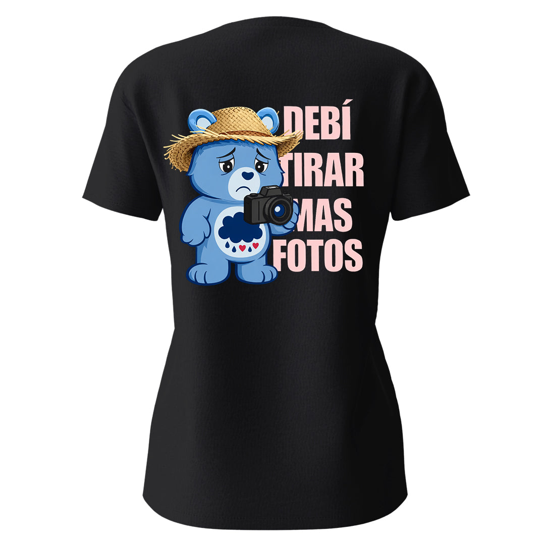 Playera Osito Cariñosito "DeBÍ TiRAR MáS FOToS"