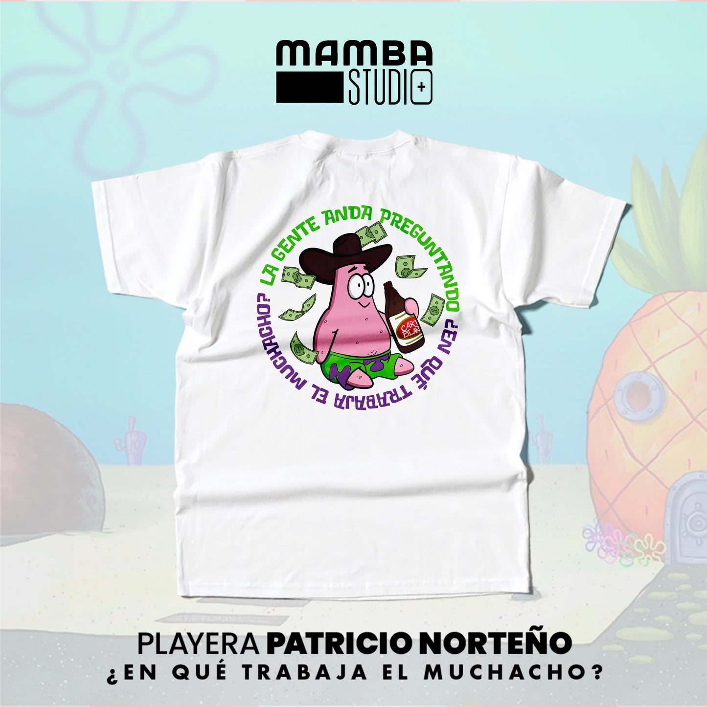 Playera Bob Esponja Norteño "EN QUÉ TRABAJA EL MUCHACHO"