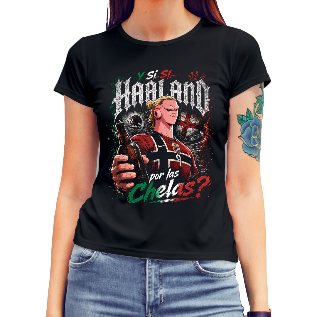 Playera "HAALAND POR LAS CHELAS"