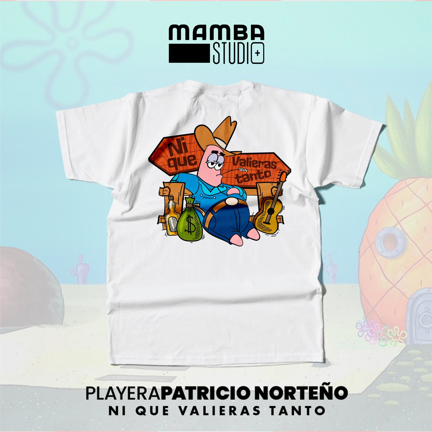 Playera Bob Esponja Norteño "NI QUE VALIERAS TANTO"