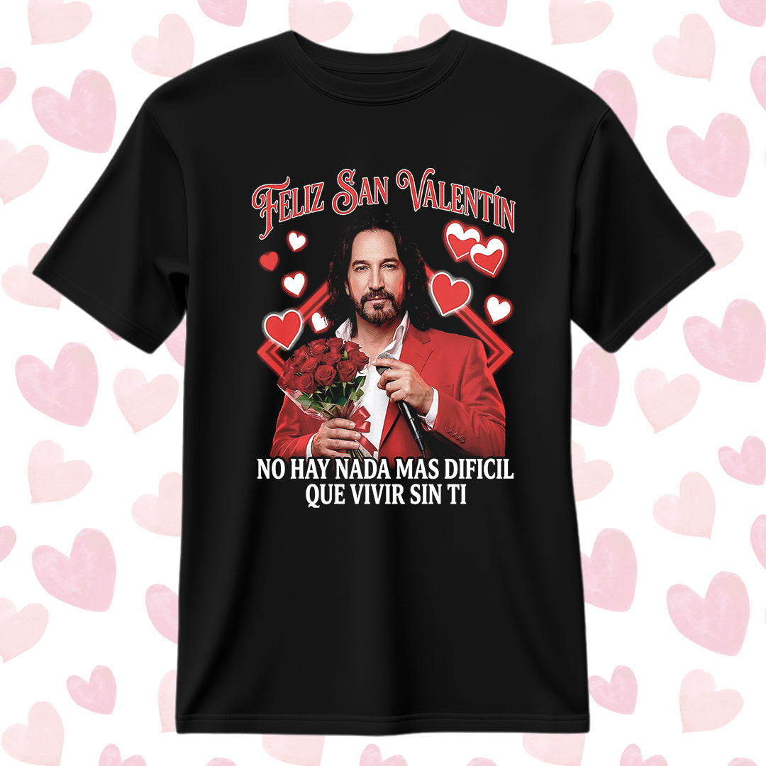 Playera San Valentín Norteño "NO HAY NADA MÁS DIFICIL" El Buki Ramo