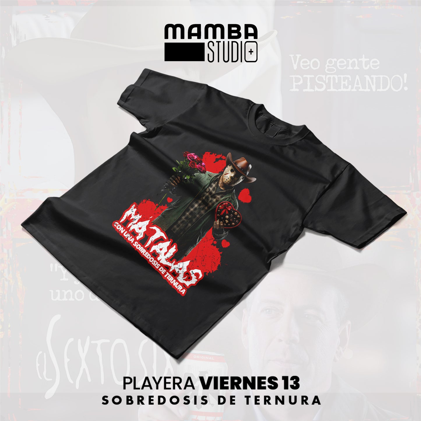 Playera Norteña Viernes 13 "SOBREDOSIS DE TERNURA"