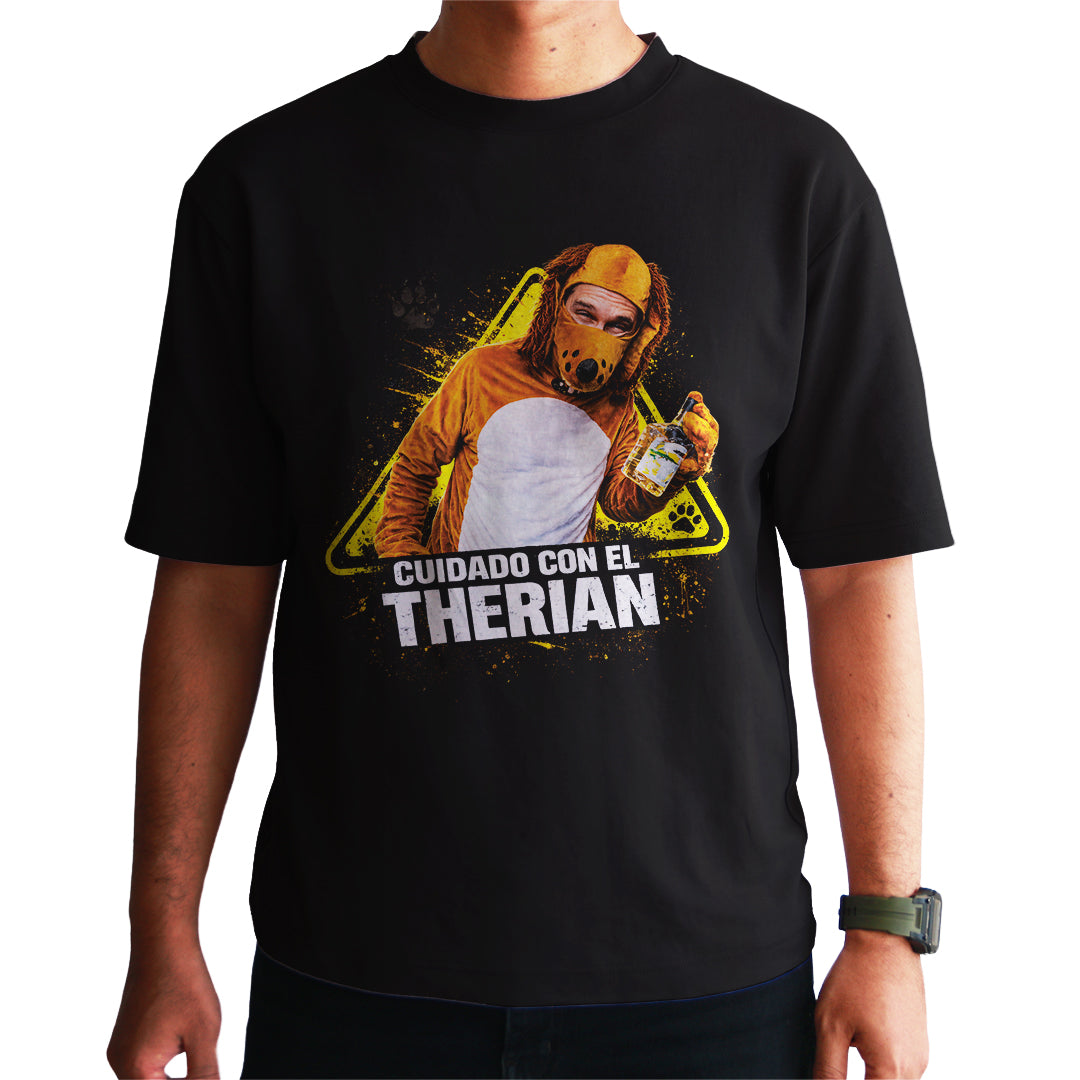 Playera "CUIDADO CON EL THERIAN"