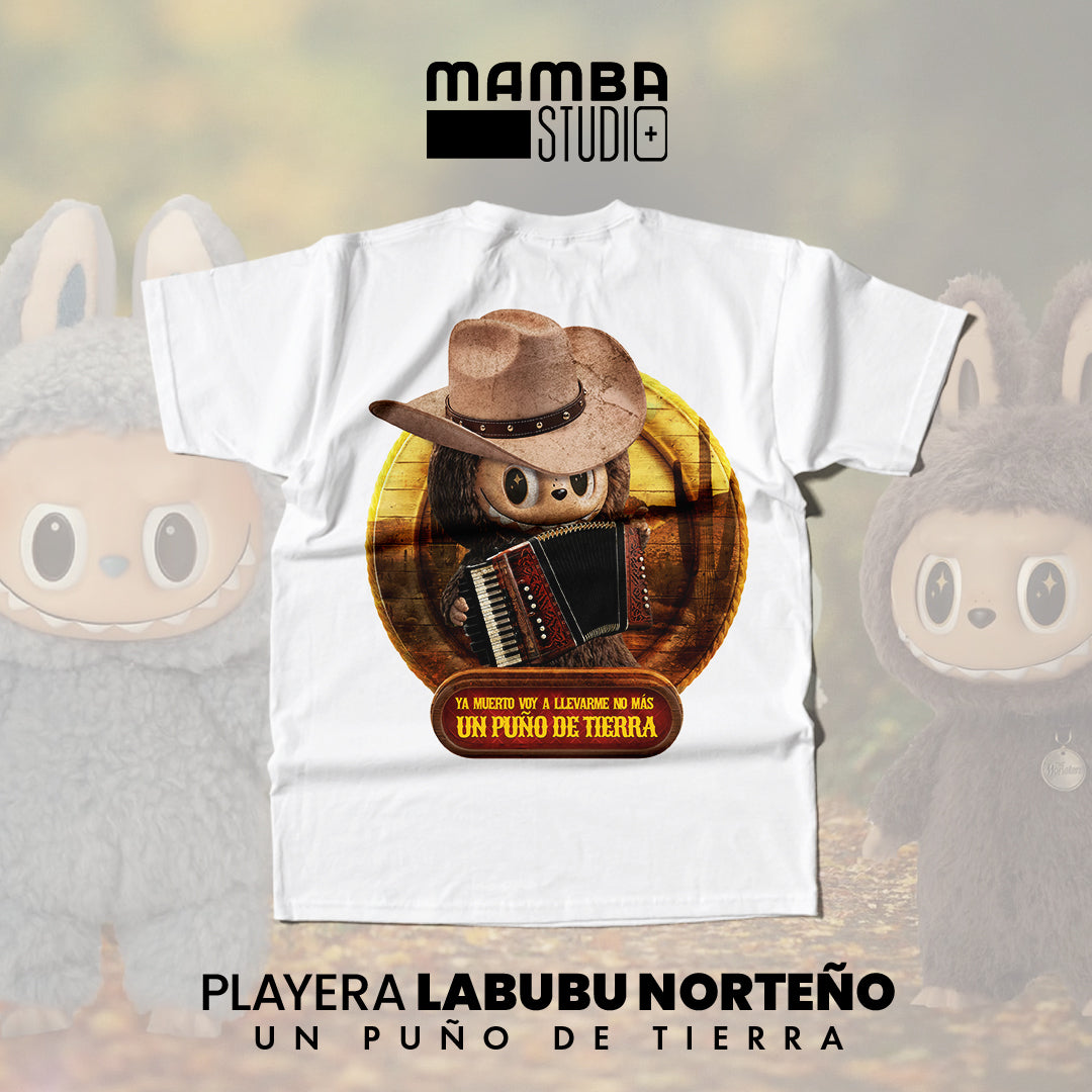 Playera Labubu Norteño "PUÑO DE TIERRA"